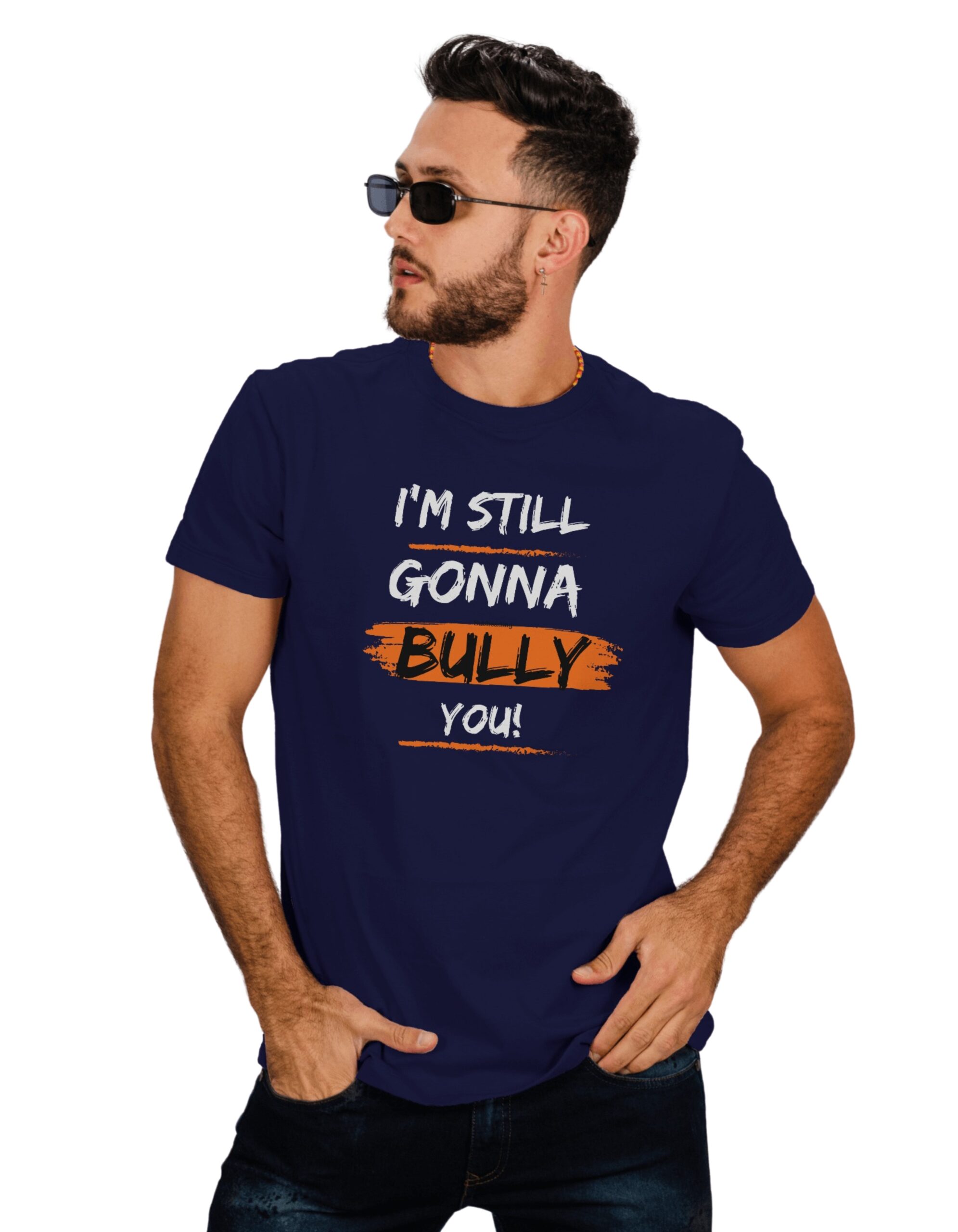 I am still gonna bully Graphic Print